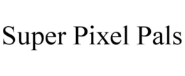 SUPER PIXEL PALS trademark