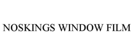 NOSKINGS WINDOW FILM trademark