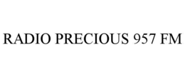 RADIO PRECIOUS 957 FM trademark