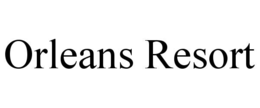 ORLEANS RESORT trademark