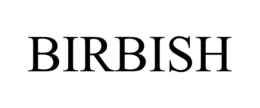 BIRBISH trademark