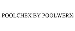 POOLCHEX BY POOLWERX trademark