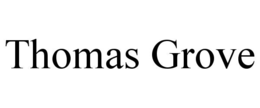 THOMAS GROVE trademark