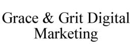 GRACE & GRIT DIGITAL MARKETING trademark