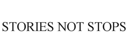 STORIES NOT STOPS trademark