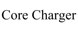 CORE CHARGER trademark