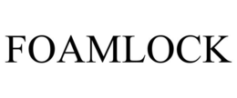 FOAMLOCK trademark