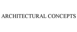 ARCHITECTURAL CONCEPTS trademark