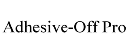 ADHESIVE-OFF PRO trademark