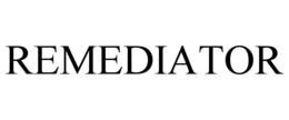 REMEDIATOR trademark