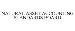 NATURAL ASSET ACCOUNTING STANDARDS BOARD trademark