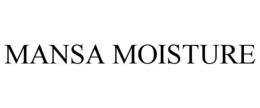 MANSA MOISTURE trademark
