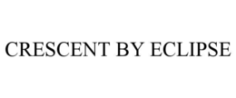 CRESCENT BY ECLIPSE trademark