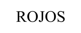 ROJOS trademark