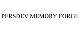 PERSDEV MEMORY FORGE trademark