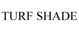 TURF SHADE trademark