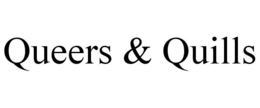 QUEERS & QUILLS trademark