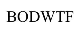 BODWTF trademark