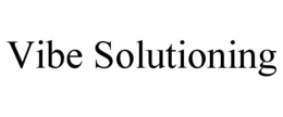 VIBE SOLUTIONING trademark