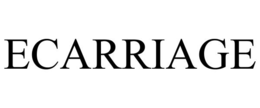 ECARRIAGE trademark