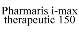 PHARMARIS I-MAX THERAPEUTIC 150 trademark