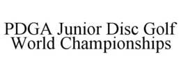 PDGA JUNIOR DISC GOLF WORLD CHAMPIONSHIPS trademark