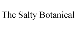 THE SALTY BOTANICAL trademark