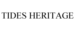 TIDES HERITAGE trademark