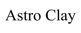 ASTRO CLAY trademark