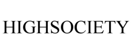 HIGHSOCIETY trademark