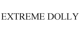 EXTREME DOLLY trademark
