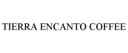 TIERRA ENCANTO COFFEE trademark