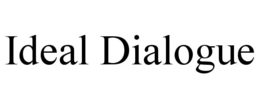 IDEAL DIALOGUE trademark