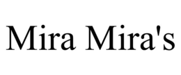 MIRA MIRA'S trademark