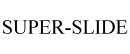 SUPER-SLIDE trademark