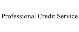 PROFESSIONAL CREDIT SERVICE trademark