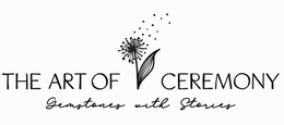 THE ART OF CEREMONY GEMSTONES WITH STORIES trademark