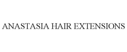 ANASTASIA HAIR EXTENSIONS trademark
