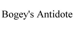 BOGEY'S ANTIDOTE trademark