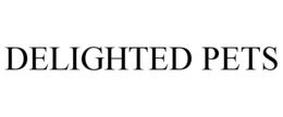 DELIGHTED PETS trademark