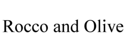 ROCCO AND OLIVE trademark