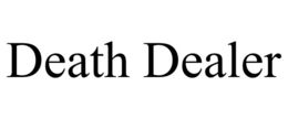 DEATH DEALER trademark