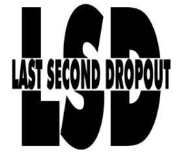 LSD LAST SECOND DROPOUT trademark
