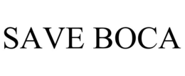 SAVE BOCA trademark