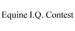 EQUINE I.Q. CONTEST trademark