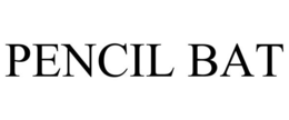 PENCIL BAT trademark
