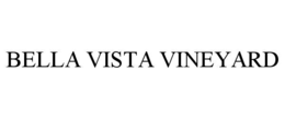BELLA VISTA VINEYARD trademark