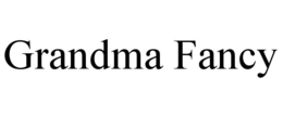 GRANDMA FANCY trademark