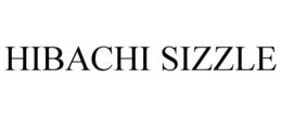 HIBACHI SIZZLE trademark