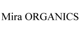 MIRA ORGANICS trademark